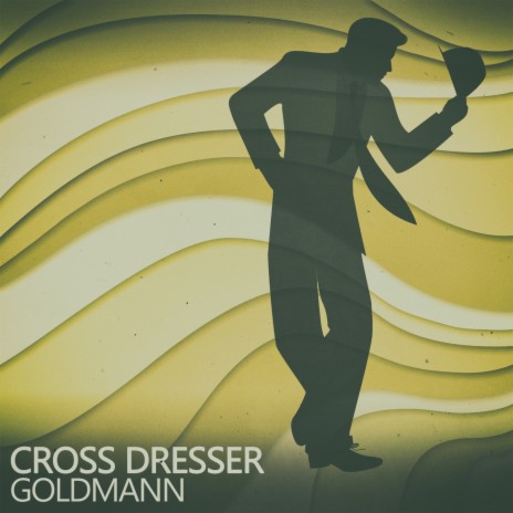 Cross Dresser (Sweet N' Sour Mix)