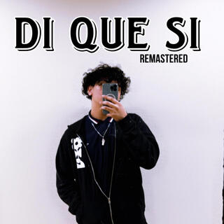 Di Que Sí (Remastered) lyrics | Boomplay Music