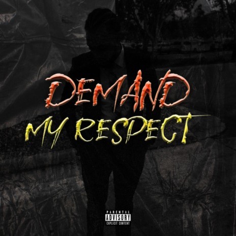 Demand My Respect | Boomplay Music
