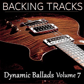 Dramatic Rock Ballad Guitar Backing Tracks, Vol. 7