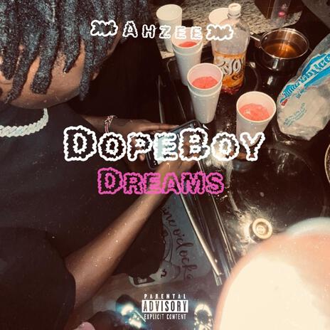 Dope Boy Dreams | Boomplay Music