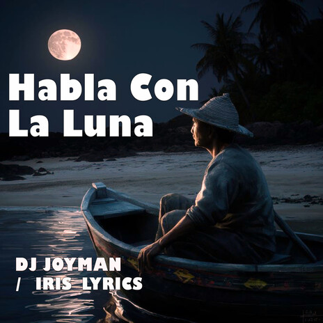 Habla con la luna | Boomplay Music