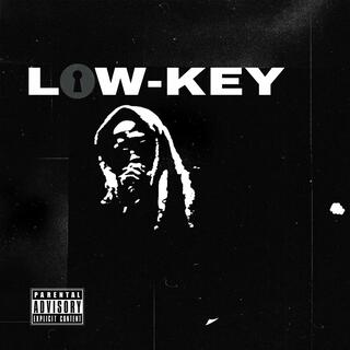 Low-Key. lyrics | Boomplay Music