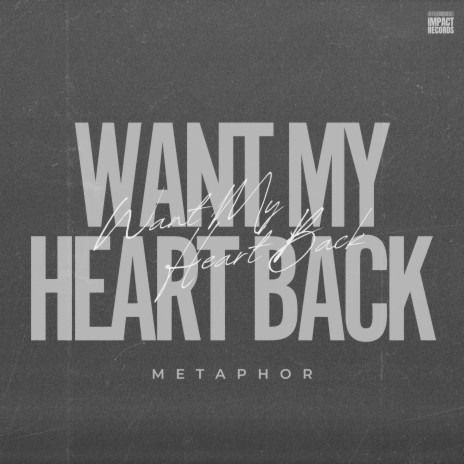 Want My Heart Back | Boomplay Music