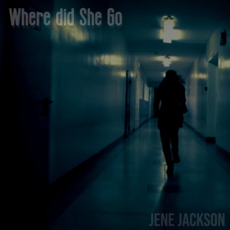 Where Did She Go? | Boomplay Music