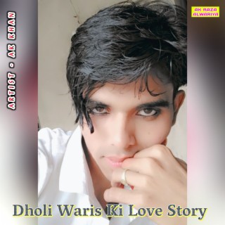 Dholi Waris Ki Love Story