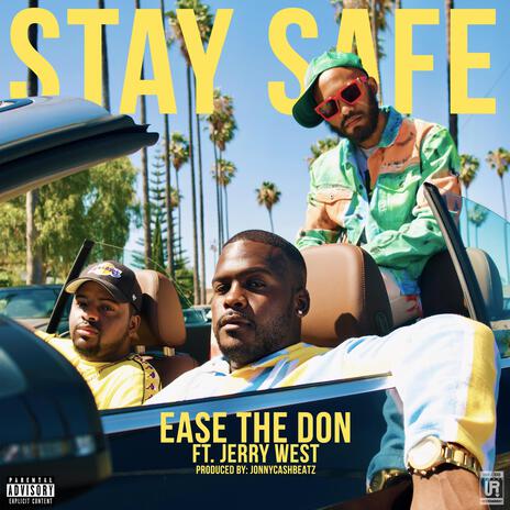 Stay Safe ft. Jerry West | Boomplay Music