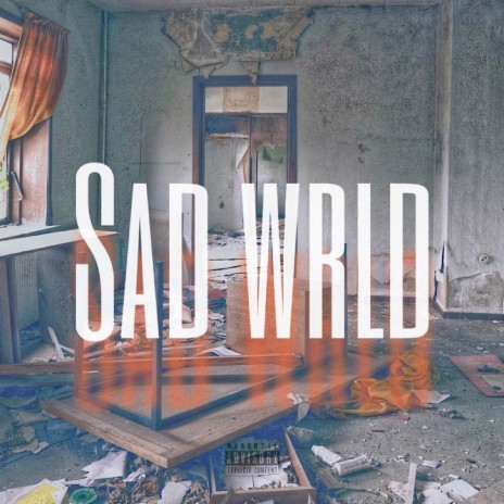 Sad Wrld | Boomplay Music