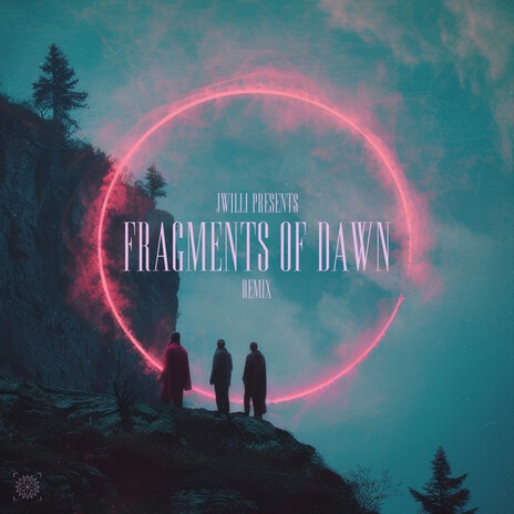 Fragments Of Dawn (JWILLI Remix) | Boomplay Music