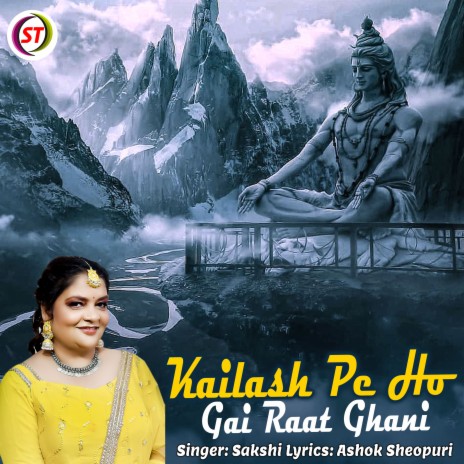 Kailash Pe Ho Gyi Raat Ghani | Boomplay Music