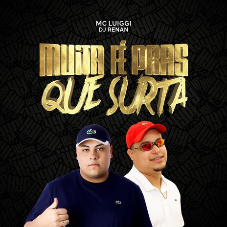 Muita Fé Pras Que Surta ft. Dj Renan | Boomplay Music