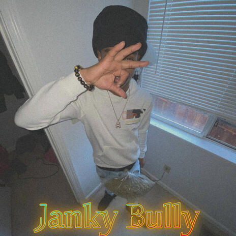 Janky Bully ft. Babybrather | Boomplay Music