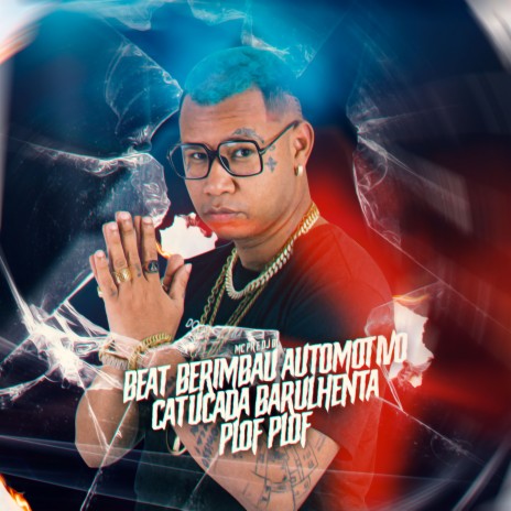 Beat Berimbau Automotivo - Catucada Barulhenta - PLOF PLOF ft. DJ BL | Boomplay Music