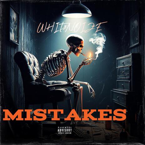 MISTAKES | Boomplay Music