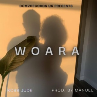 WOARA lyrics | Boomplay Music