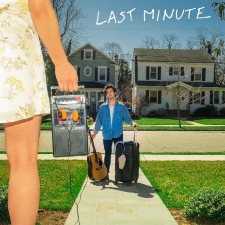 Last Minute | Boomplay Music