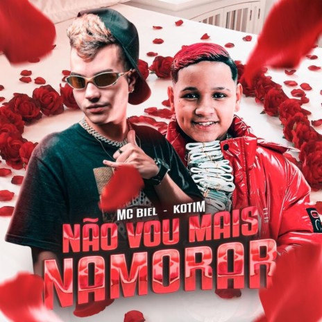 Não Vou Mais Namorar ft. Kotim | Boomplay Music