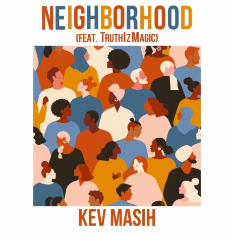 Neighborhood (feat. TruthIzMagic) | Boomplay Music