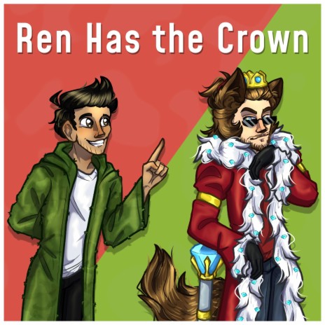 Ren Has the Crown | Boomplay Music