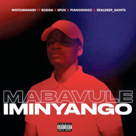 Mabavule Iminyango ft. Budda, Spux, Pianokingz & RealDeep Saints | Boomplay Music