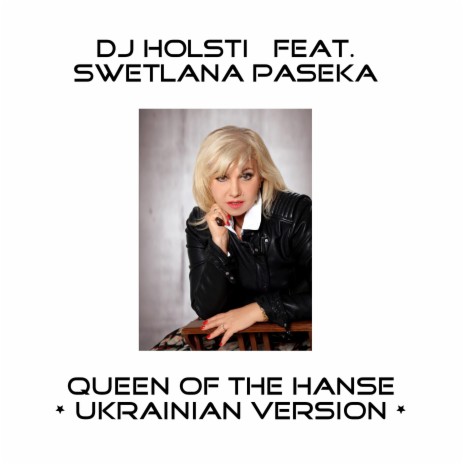Queen of the Hanse (Ukrainian version) ft. Swetlana Paseka | Boomplay Music