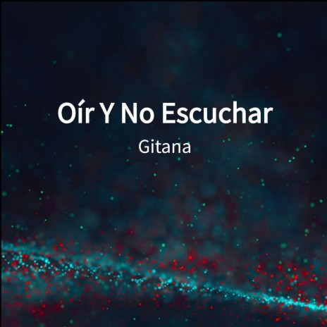 Oír Y No Escuchar | Boomplay Music