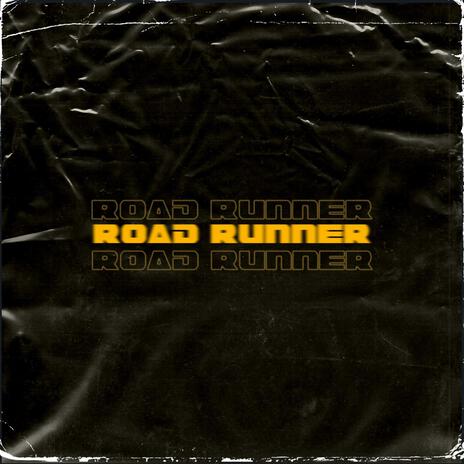 Road Runner ft. Cxdy | Boomplay Music