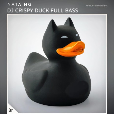 DJ Crispy Duck Full Bass | Boomplay Music