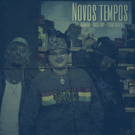 Novos Tempos ft. okgucciboy & Young Nego K | Boomplay Music