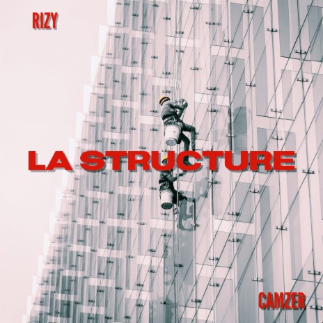 La Structure (feat. RIZY) | Boomplay Music