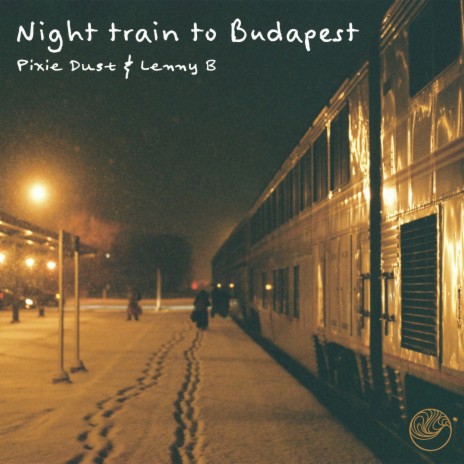 Night train to Budapest ft. Lenny B | Boomplay Music