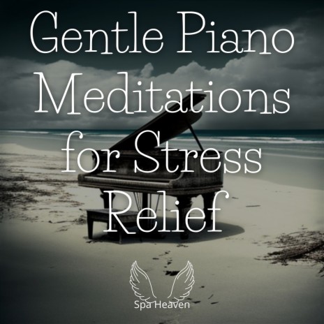 Sleeping Piano - Calm Piano Stress Relief Music