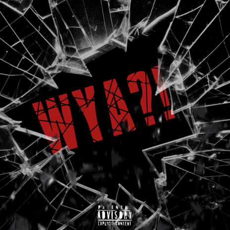 WYA? ft. 7tohot | Boomplay Music