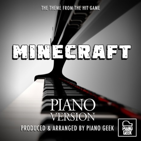 Minecraft Main Theme (From Minecraft) (Piano Version)