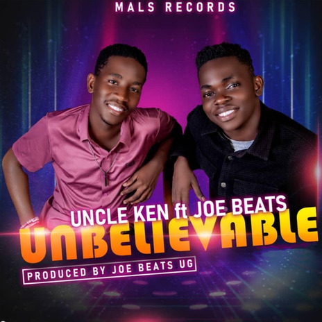 Unbelievable ft. Ken | Boomplay Music