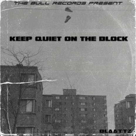 KEEP QUIET ON THE BLOCK | Boomplay Music