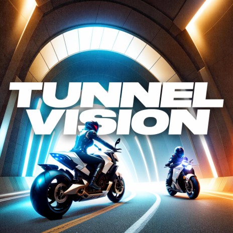 Tunnel Vision | Boomplay Music