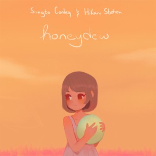 Honeydew ft. Hikaru Station lyrics | Boomplay Music