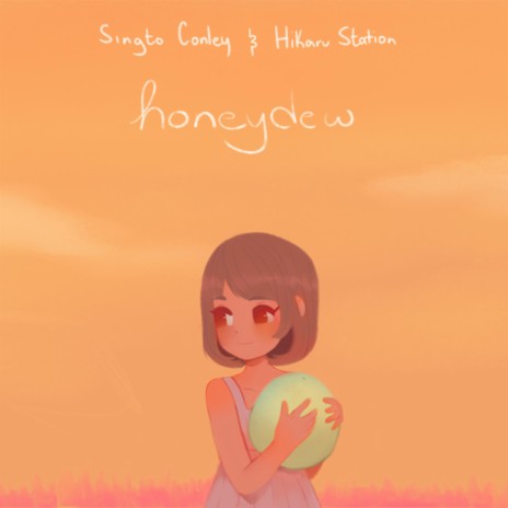 Honeydew ft. Hikaru Station