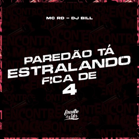 Paredão Ta Estralando - Fica de 4 ft. DJ Bill | Boomplay Music