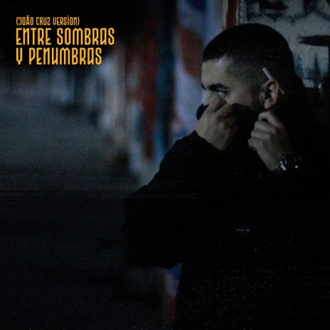 Entre Sombras & Penumbras (João Cruz Version) | Boomplay Music