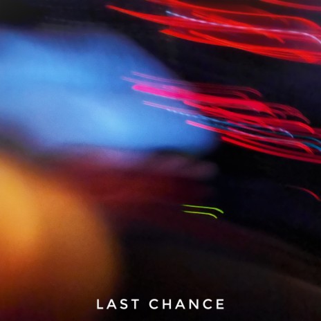 last chance | Boomplay Music