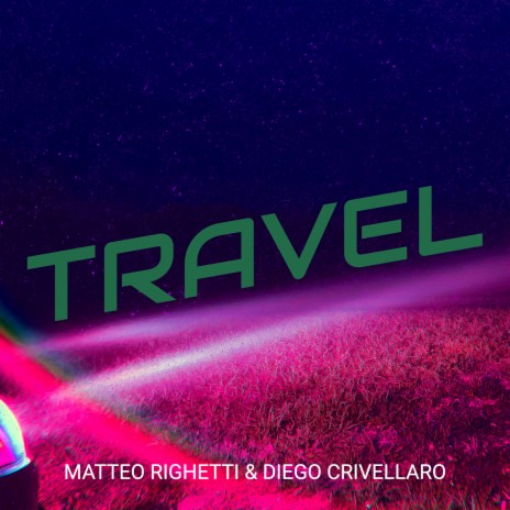 Travel ft. Diego Crivellaro | Boomplay Music