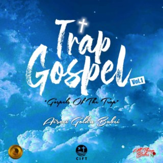 Trap Gospel Volume 1