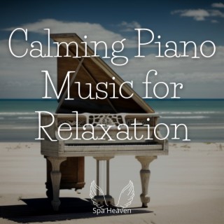 Calming Piano Music for Relaxation