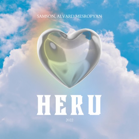 Heru ft. Alvard Mesropyan | Boomplay Music