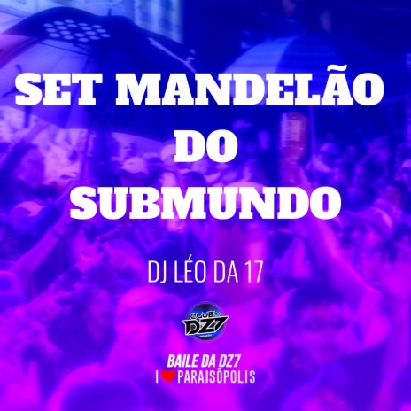 Set Mandelão do Submundo | Boomplay Music