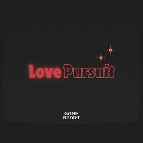 Love Pursuit | Boomplay Music