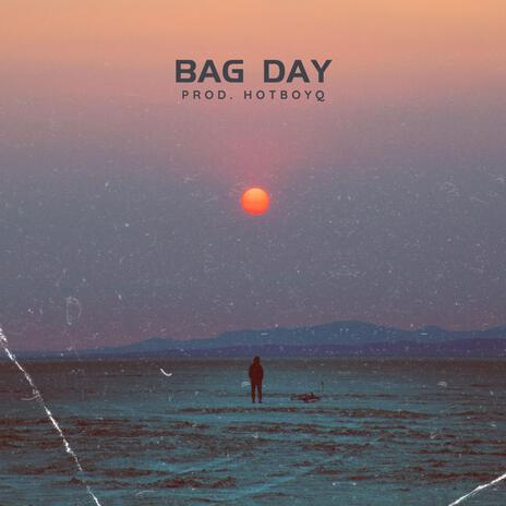 Bag Day | Boomplay Music