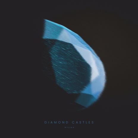 Diamond Castles | Boomplay Music